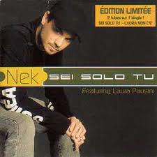 "Sei Solo Tu" (Com Nek) (2002)
